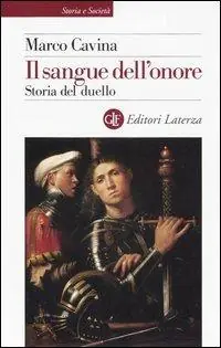 Offerta Lampo Il sangue dell‘onore. Storia del duello