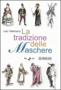 Offerta Speciale La tradizione delle maschere