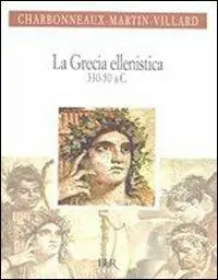 La Grecia ellenistica (330-50 a.C.) Offerta Del Giorno