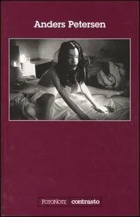 Anders Petersen. Ediz. illustrata Prezzo Basso