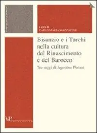 Bisanzio e i turchi nella cultura del Rinascimento e del Barocco Professionale