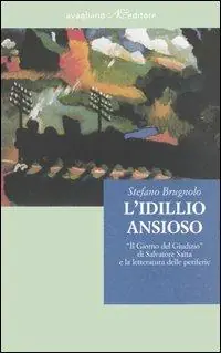 L‘ idillio ansioso. «Il giorno del giudizio» di Salvatore Satta e la letteratura delle periferie Offerta Del Giorno