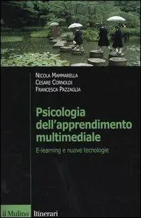 Psicologia dell‘apprendimento multimediale. E-learning e nuove tecnologie Ultimissimo Modello