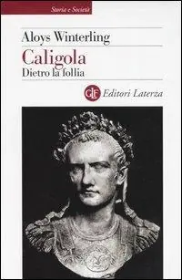 Scelto Dai Clienti Caligola. Dietro la follia