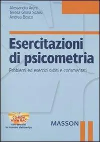 Esercitazioni di psicometria. Problemi ed esercizi svolti e commentati. Con CD-ROM Direttamente Dal Produttore