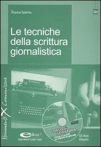 Economico Le tecniche della scrittura giornalistica. Con CD-ROM