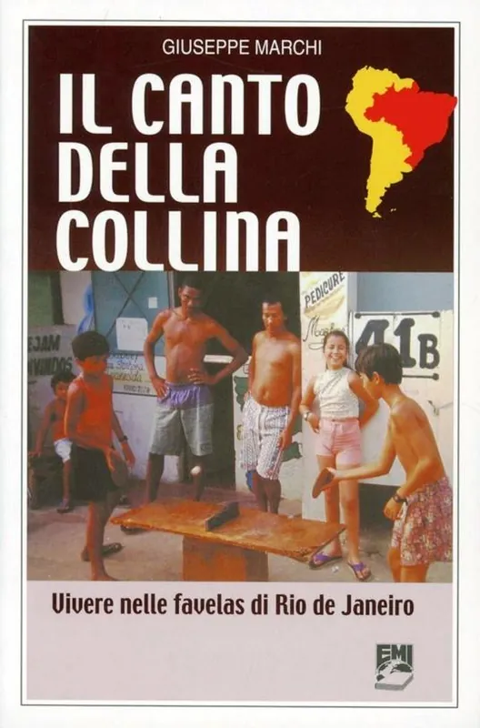 Il canto della collina. Vivere nelle favelas di Rio de Janeiro Ultima Occasione