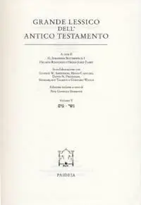 Grande lessico dell‘Antico Testamento. Vol. 5 Mjm-Njr Quantità Limitata