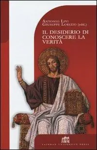 Il desiderio di conoscere la Verità. Teologia e filosofia a cinque anni dalla Fides et Ratio Più Venduto