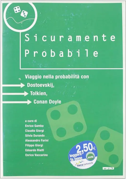 Sicuramente probabile. Viaggio nella probabilità con Dostoevskij, Tolkien, Conan Doyle. Catalogo della mostra (2005) Bestseller