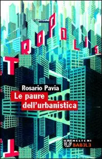 Offerta Del Giorno Le paure dell‘urbanistica