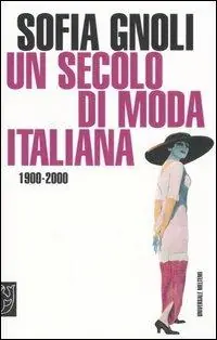 Affare Un secolo di moda italiana (1900-2000)