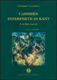 Cassirer interprete di Kant e altri saggi Compra Adesso