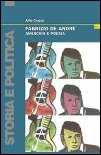 Super Prezzo Fabrizio De André. Anarchia e poesia