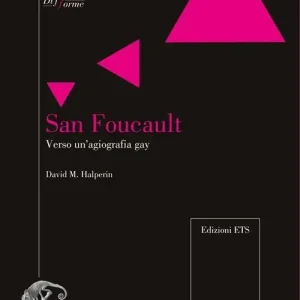 Acquista Ora San Foucault. Verso un‘agiografia gay