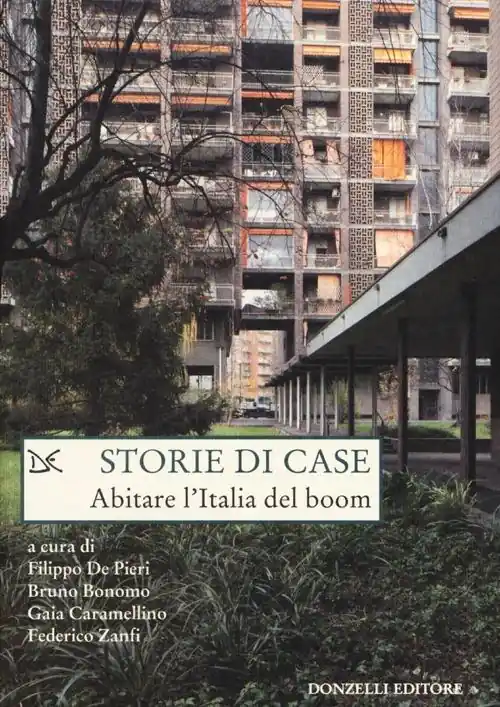 Bestseller Storie di case. Abitare l‘Italia del boom