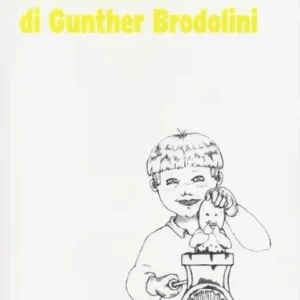 Le avventure di Gunther Brodolini A Buon Prezzo