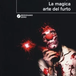 La magica arte del furto Prezzo Scontato