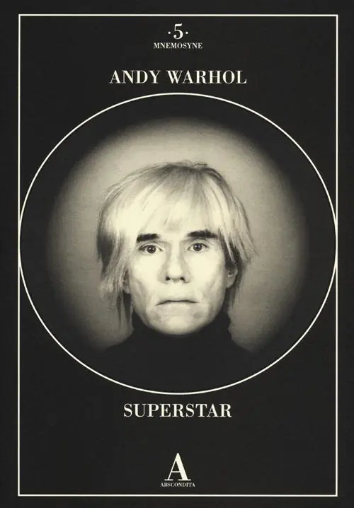 Andy Warhol superstar. Ediz. illustrata Promozione Esclusiva