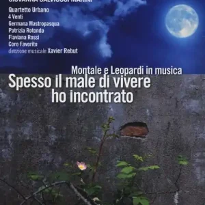 Spesso il male di vivere ho incontrato. Montale e Leopardi in musica. Con CD Audio Consegna Rapida