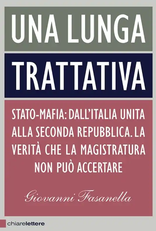 Compra Adesso Una lunga trattativa. Stato-mafia. Dall‘Italia unita alla Seconda Repubblica. La verità che la magistratura non può accertare