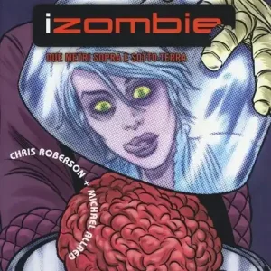 Due metri sopra e sotto terra. iZombie. Vol. 3 Offerta