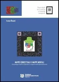 Consegna Rapida Mappe concettuali e mappe mentali. Knowledge graphic organizers a supporto dell‘apprendimento