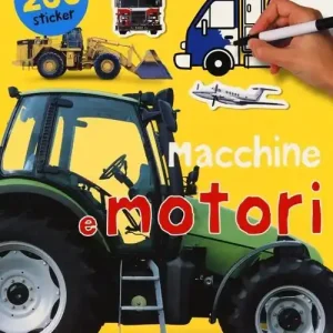 Pagamento Sicuro Macchine e motori. Impariamo con gli sticker. Ediz. illustrata