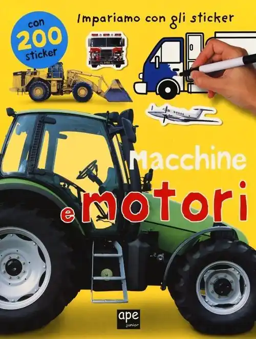 Pagamento Sicuro Macchine e motori. Impariamo con gli sticker. Ediz. illustrata