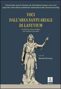 Voci dall‘area santuariale di Lanuvium. Un percorso storico-religioso con ricadute nel presente Ultime Pezzi