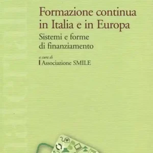 Formazione continua in Italia e in Europa. Sistemi e forme di finanziamento Promozione Esclusiva