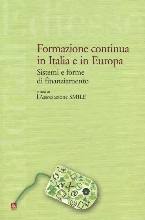 Formazione continua in Italia e in Europa. Sistemi e forme di finanziamento Promozione Esclusiva