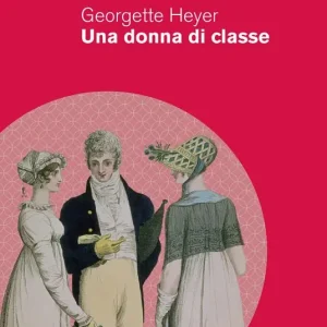 Una donna di classe. Ediz. integrale Subito Disponibile