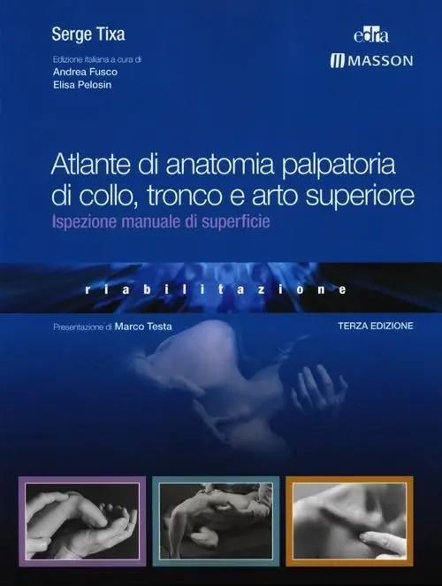 Spedizione Espresso Atlante di anatomia palpatoria di collo, tronco e arto superiore. Ediz. illustrata