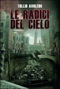 Quantità Limitata Le radici del cielo. Metro 2033 universe