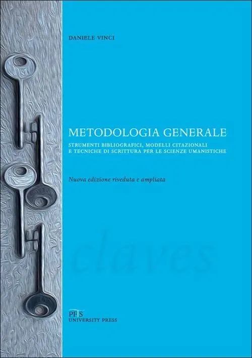 Nuovo Arrivo Metodologia generale. Strumenti bibliografici, modelli citazionali e tecniche di scrittura per le scienze umanistiche