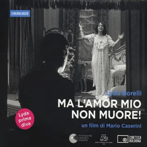 Novità Lyda Borelli. Ma l‘amor mio non muore. Ediz. italiana e inglese! DVD. Con libro