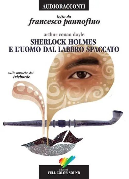 Sherlock Holmes e l‘uomo dal labbro spaccato. Audiolibro. CD Audio Acquista Ora