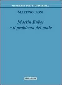Ultimissimo Modello Martin Buber e il problema del male