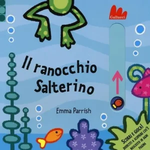 Compra Oggi Stesso Il ranocchio Salterino. Scorri e gioca. Ediz. illustrata