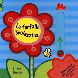 Promo Stagionale La farfalla Svolazzina. Scorri e gioca. Ediz. illustrata
