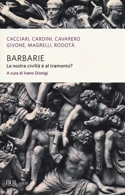 Must-Have Barbarie. La nostra civiltà è al tramonto?