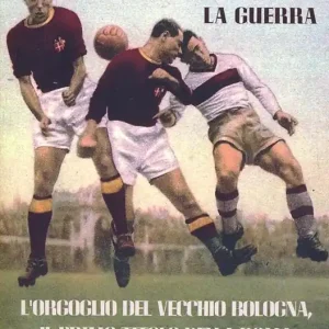 Offerta Del Giorno Gli scudetti che vinsero la guerra. L‘orgoglio del vecchio Bologna, il primo titolo della Roma e la nascita del grande Torino