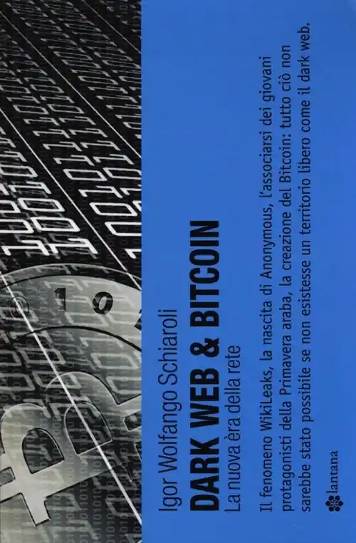 Vendita Finale Dark web & bitcoin. La nuova era della rete