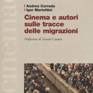 Cinema e autori sulle tracce delle migrazioni Prezzo Di Fabbrica
