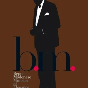 B.M. Beppe Modenese. Ministry of elegance. Ediz. italiana e inglese Spedizione Espresso