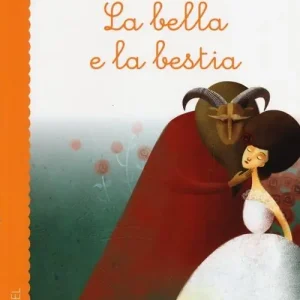 A Buon Prezzo La Bella e la Bestia. Ediz. illustrata