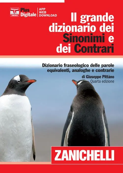 Prezzo Conveniente Il grande dizionario dei sinonimi e dei contrari. Dizionario fraseologico delle parole equivalenti, analoghe e contrarie. Con aggiornamento online