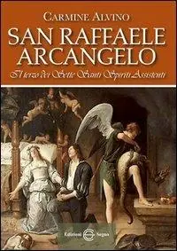 Scelto Dai Clienti San Raffaele Arcangelo. Il terzo dei sette santi spiriti assistenti