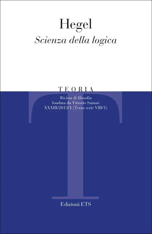 Teoria. Rivista di filosofia (2013). Vol. 1 Hegel scienza della logica Miglior Prezzo